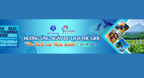 Ngày Du lịch Thế giới năm 2024: Du lịch và Hòa bình