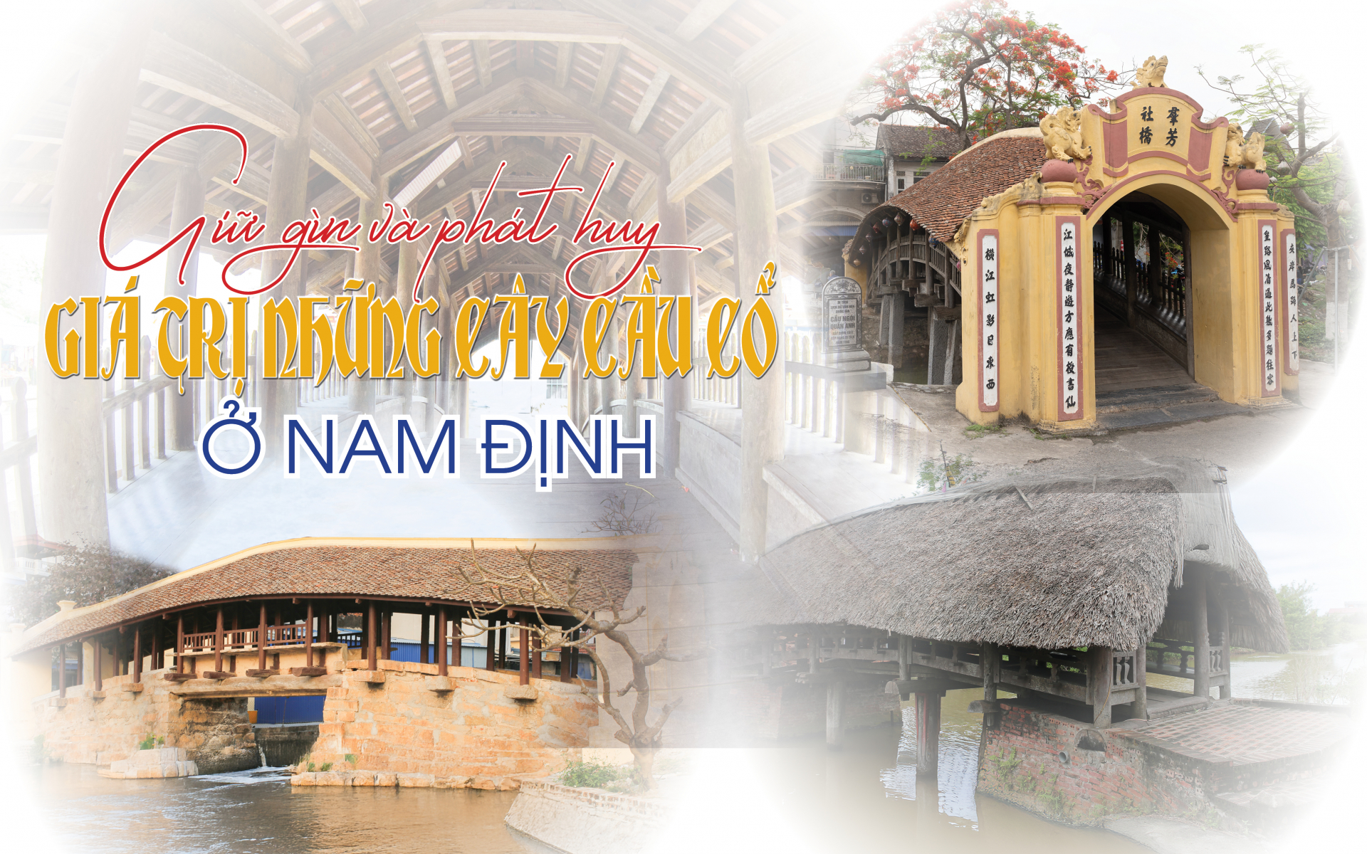 Giữ gìn và phát huy giá trị những cây cầu cổ ở Nam Định